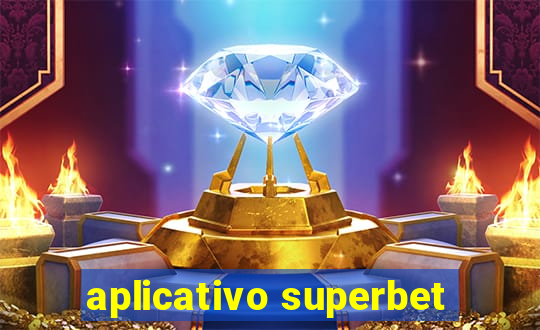 aplicativo superbet